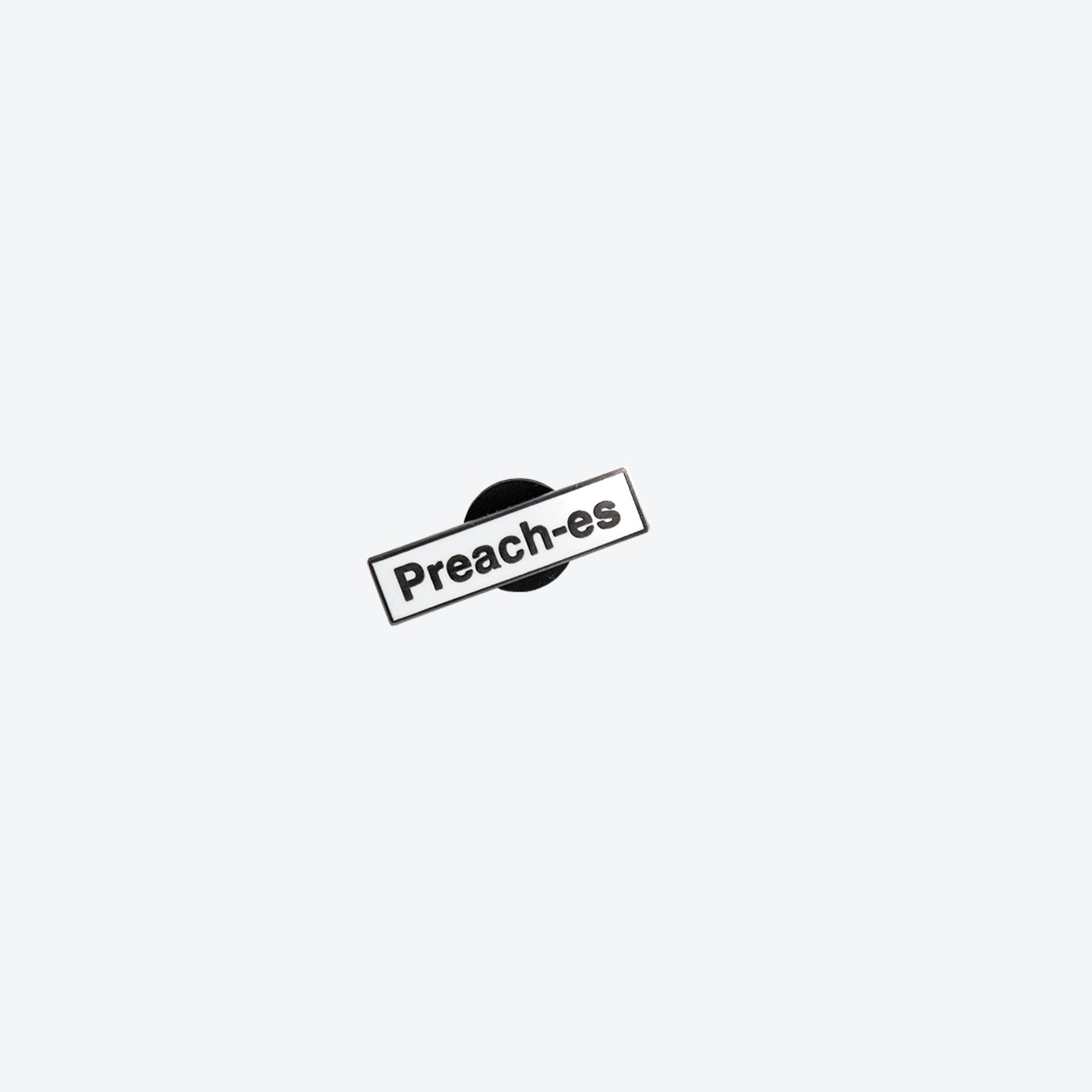 Preach-es Pin