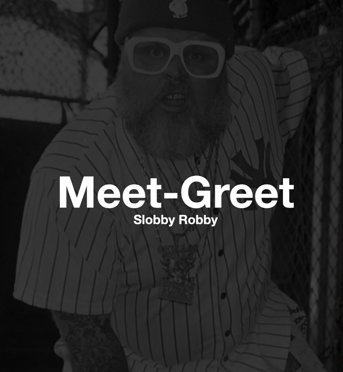 Slobby Robby - Meet & Greet | Hosted by Taylo.Lux